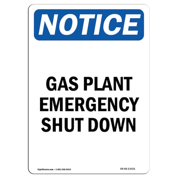 Signmission Safety Sign, OSHA Notice, 7" Height, Gas Plant Emergency Shut Down Sign, Portrait OS-NS-D-57-V-13021 - main
